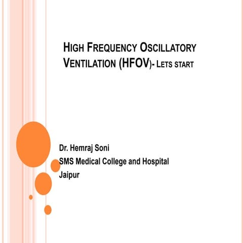 High frequency oscillatory ventilation- Basics