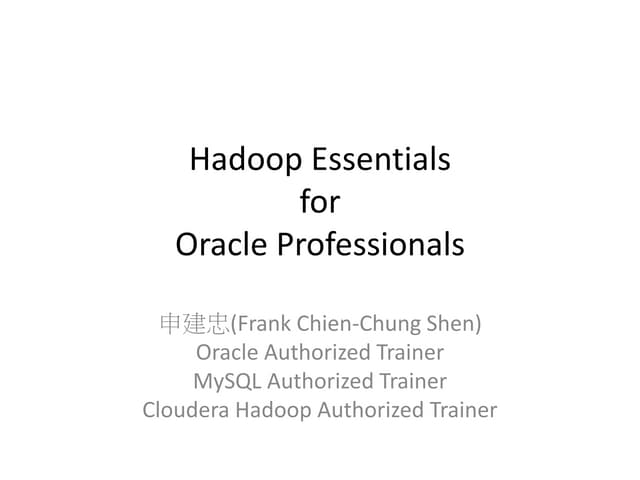 Hadoop Essential for Oracle Professionals