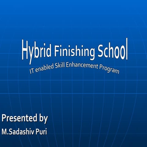 Hybrid finishing School by M Sadashiv Puri
