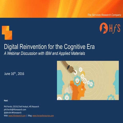 HfS Webinar Slides: Digital Reinvention For the Cognitive Era