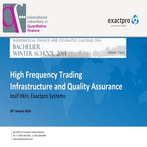 High Frequency Trading Infrastructure and Quality Assurance