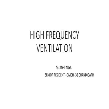 HIGH FREQUENCY VENTILATION - NEONATES