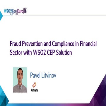 [WSO2Con EU 2017] Fraud Prevention and Compliance in Financial Sector with WS...