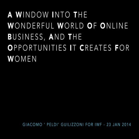 A Window into the wonderful world of online business, and the opportunities it creates for women