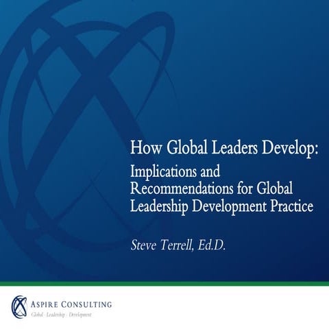 How Global Leaders Develop: Implications for Practice