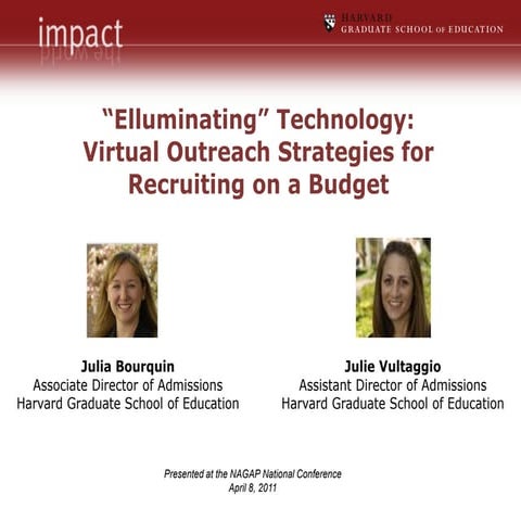 "Elluminating" Technology: Virtual Outreach Strategies for Recruiting on a Bu...
