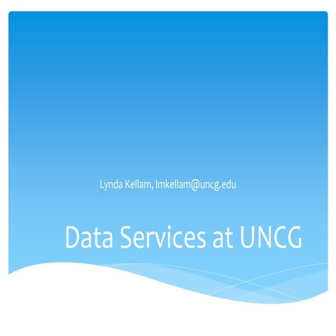 Presentation on Data Services at UNCG