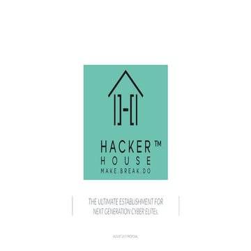 Hacker House August Proposal