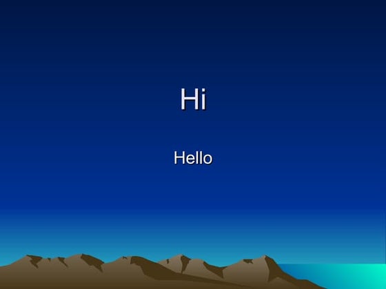 Hi hello | PPTX