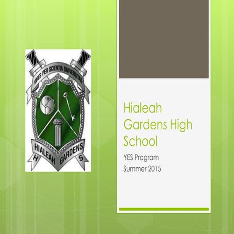 Hialeah Gardens High School YES Summer 2015