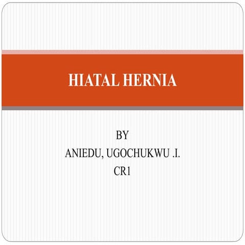 Hiatal hernia