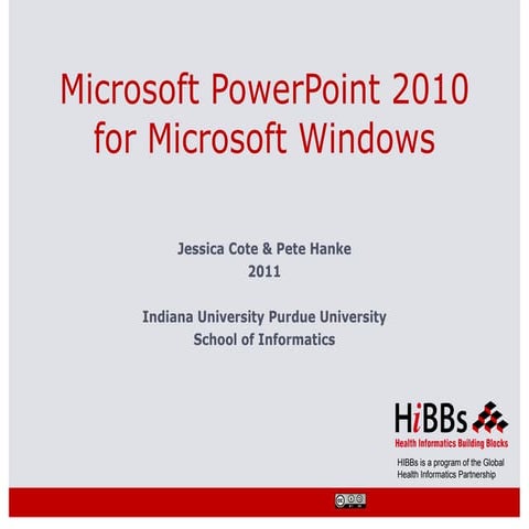 Introduction to Microsoft PowerPoint 2010 for Microsoft Windows Slides