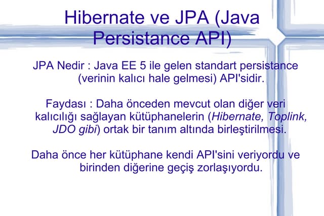 Hibernate ve jpa