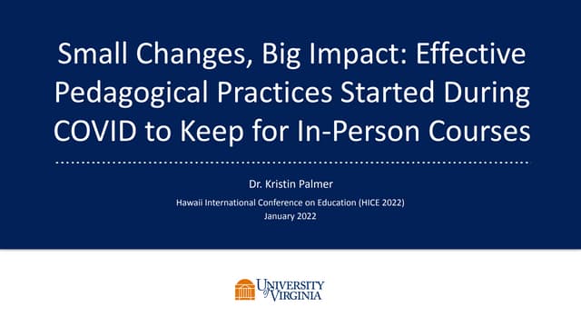 HICE Small Changes, Big Impact: Effective Pedagogical Practices Started Durin...