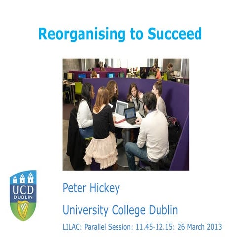 Hickey - Reorganising to succeed