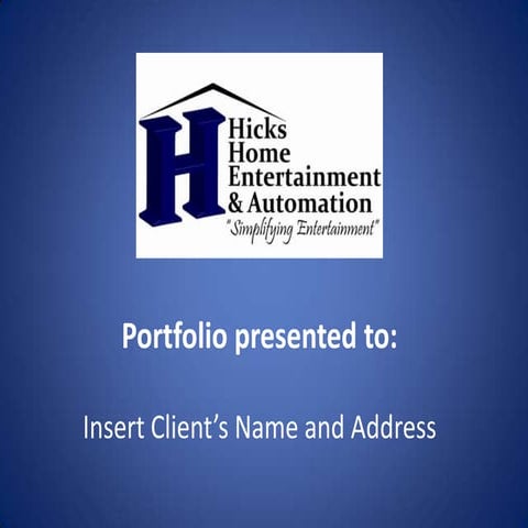 Hicks Home Entertainment Presentation
