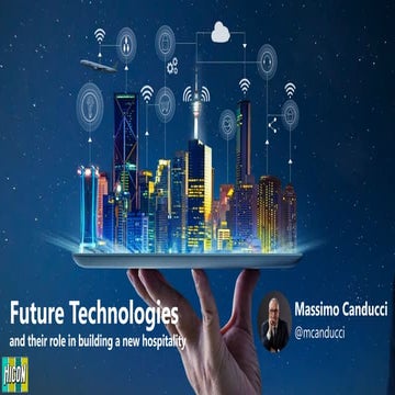 Future Technologies and their role in building a new hospitality