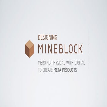 Designing Mineblock: Merging Physical & Digital to create Meta Products