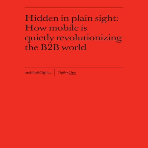Hidden in plain sight mobile b2b