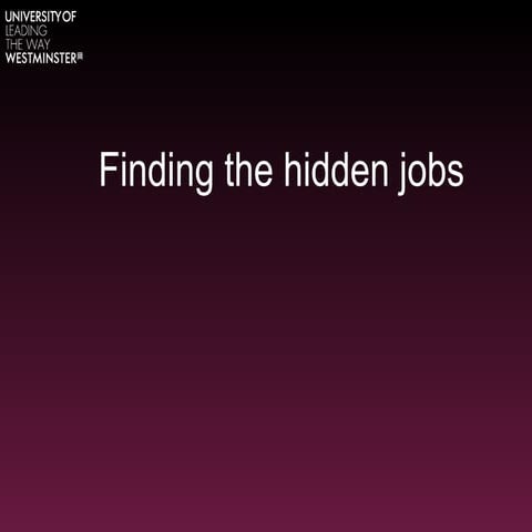 Finding the Hidden Jobs