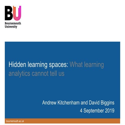Hidden learning spaces - What learning analytics cannot tell us