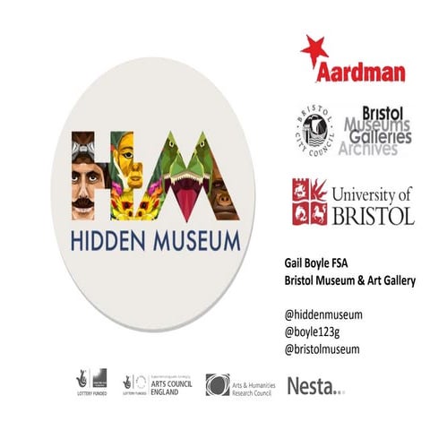 Gail Boyle FSA, Bristol Museums, Galleries and Archives – Revealing ‘The Hidd...