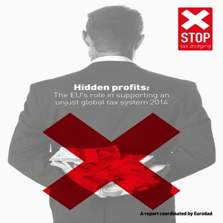 Hidden Profits: The EU's role in supporting an unjust global tax system 2014