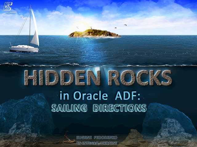 Hidden rocks in Oracle ADF
