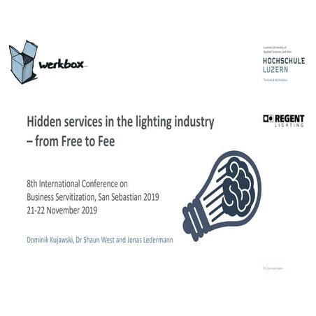 Hidden services in the lighting industry - from free to fee