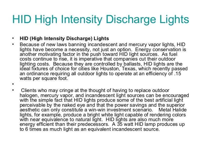Hid high intensity discharge lights