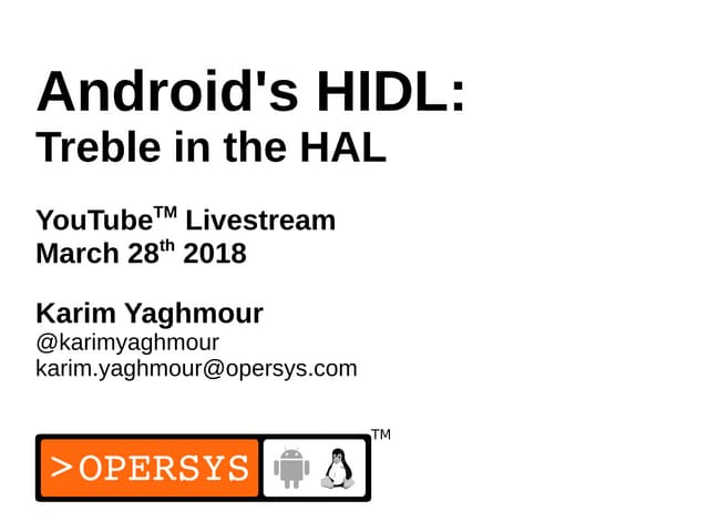 Android's HIDL: Treble in the HAL