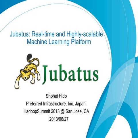 Jubatus talk at HadoopSummit 2013