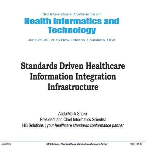 Standards Driven Healthcare Information Integration Infrastructure