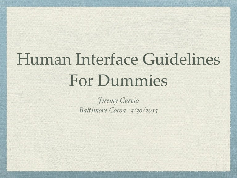 Human Interface Guidelines For Dummies