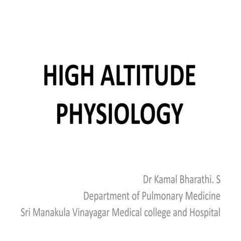 HIGH ALTITUDE PHYSIOLOGY