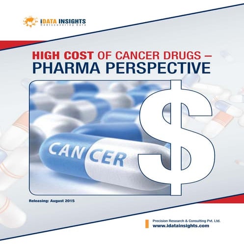 HIGH COST OF CANCER DRUGS – PHARMA PERSPECTIVE