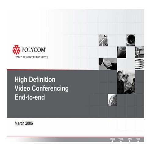 High Definition Video Conferencing End-to-end | PDF