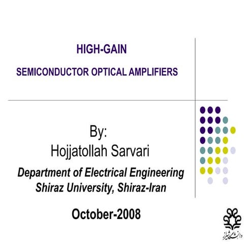 High gain semiconductor optical amplifiers