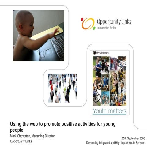 Using the web to promote positive activities for young people