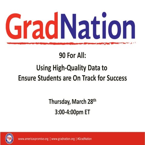 [WEBINAR] 90 For All: Using High-Quality Data to Ensure Students are On Track...