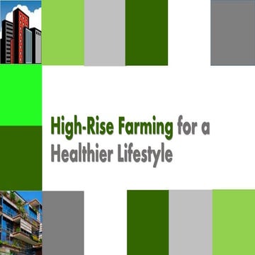High-Rise Farming for a Healthier Lifestyle | PPTX