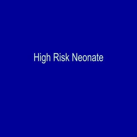 High Risk Neonate