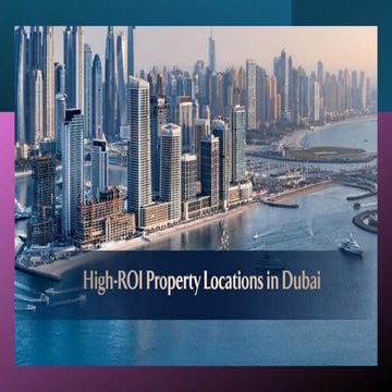High-ROI Property Locations in Dubai: Top Investment Opportunities for ...