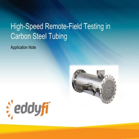 High-Speed Remote-Field Testing in Carbon Steel Tubing