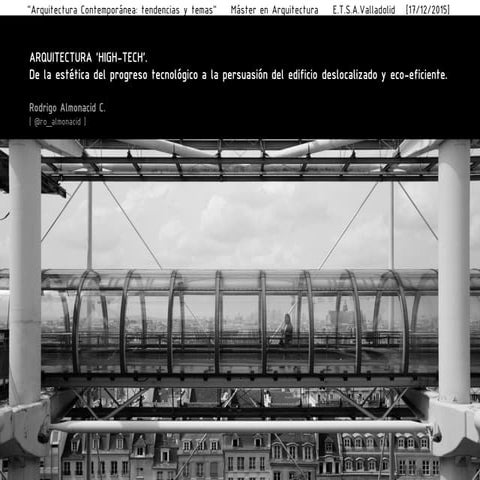 ARQUITECTURA 'HIGH-TECH'. DE LA ESTÉTICA DEL PROGRESO TECNOLÓGICO A LA PERSUA...