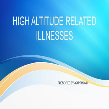 HIGH ALTITUDE RELATED ILLNESSES (1).pptx