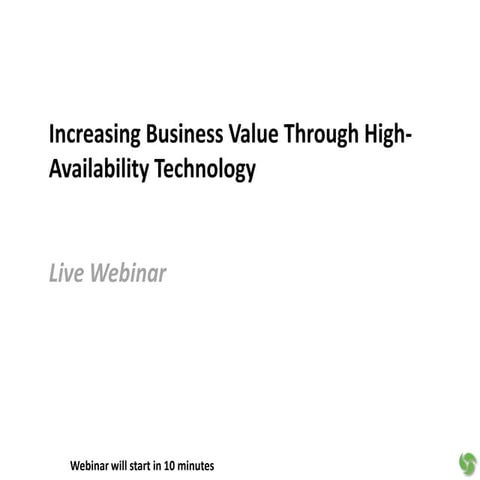 Increasing Business Value Through High-Availability Technology