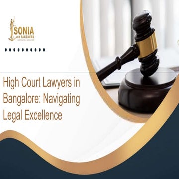 High Court Lawyers in Bangalore Navigating Legal Excellence.pptx