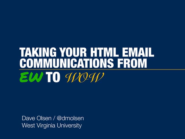 Taking Your HTML Email Communications from "Ew" to "Wow"