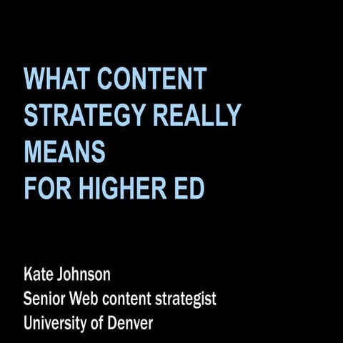 Content Strategy in Higher Ed